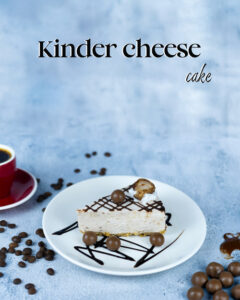 Kinder cheesecake in Sharjah